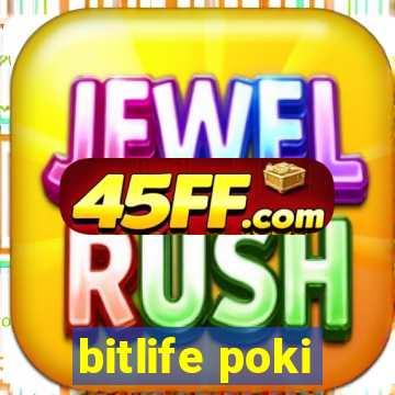 bitlife poki
